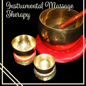 Instrumental Massage Therapy: Healing Relaxation Moments, Calming Sound of Piano, Harp, Violin, Bells, Guitar & Flute Music - Less Stress Music Academy