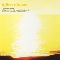 Instrumentalmusik... Att Sjunka In I... Eller Kanske Förvinna Till Björn Olsson