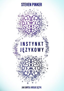 Instynkt językowy - Pinker Steven