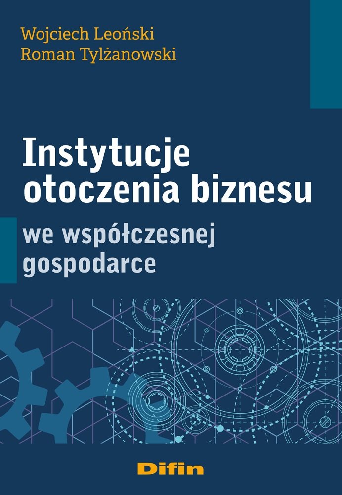 Instytucje Otoczenia Biznesu We Współczesnej Gospodarce - Leoński ...