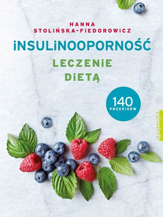 Insulinooporność. Leczenie dietą StolińskaFiedorowicz Hanna Ebook