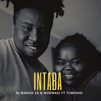 Intaba - DJ Manzo SA & Nokwazi feat. Tumisho