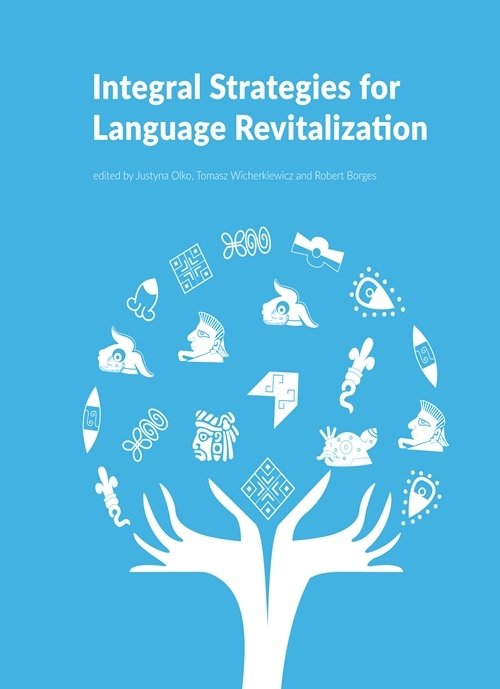 Integral Strategies For Language Revitalization - Opracowanie Zbiorowe ...