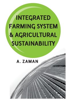 Integrated Farming System and Agricultural Sustainability - Zaman A
