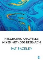 Integrating Analyses in Mixed Methods Research - Bazeley Patricia