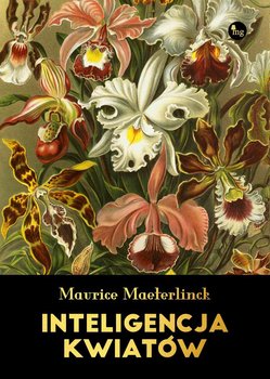 Inteligencja kwiatów - Maeterlinck Maurice
