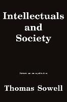 Intellectuals and Society Sowell Thomas