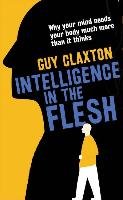 Intelligence in the Flesh - Claxton Guy
