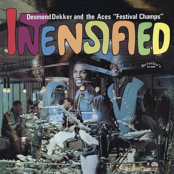 Intensified - Desmond Dekker & The Aces