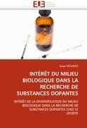 INTÉRÊT DU MILIEU BIOLOGIQUE DANS LA RECHERCHE DE SUBSTANCES DOPANTES - Megaides Serge