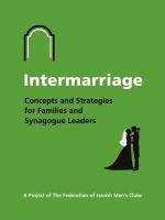 Intermarriage: Concepts and Strategies for Families and Synagogue Leaders - Simon Charles