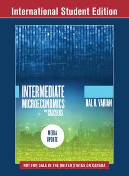 Intermediate Microeconomics with Calculus: A Modern Approach: Media Update - Opracowanie zbiorowe