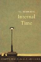 Internal Time: Chronotypes, Social Jet Lag, and Why You're So Tired - Roenneberg Till