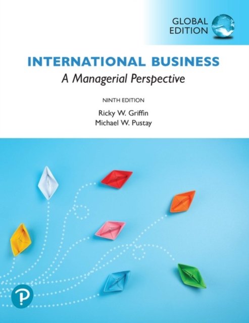 International Business: A Managerial Perspective, Global Edition ...