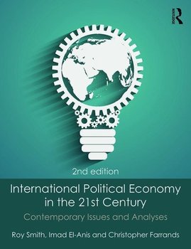 International Political Economy in the 21st Century - Smith Roy