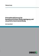 Internationalisierung der handelsrechtlichen Rechnungslegung und steuerliche Gewinnermittlung - Kruse Thomas