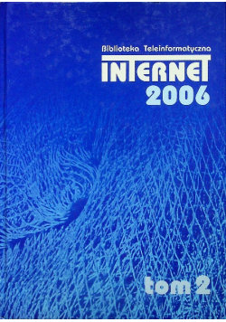 Internet 2006 Tom 2 - Opracowanie zbiorowe | Książka w Empik