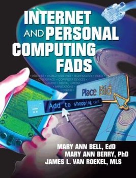 Internet & Personal Computing Fads - Bell Mary Ann