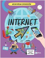 Internet. Wielka Księga Zdolniachów Suzuki Larissa, Russell Harriet