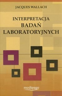 Interpretacja badań laboratoryjnych - Wallach Jacques
