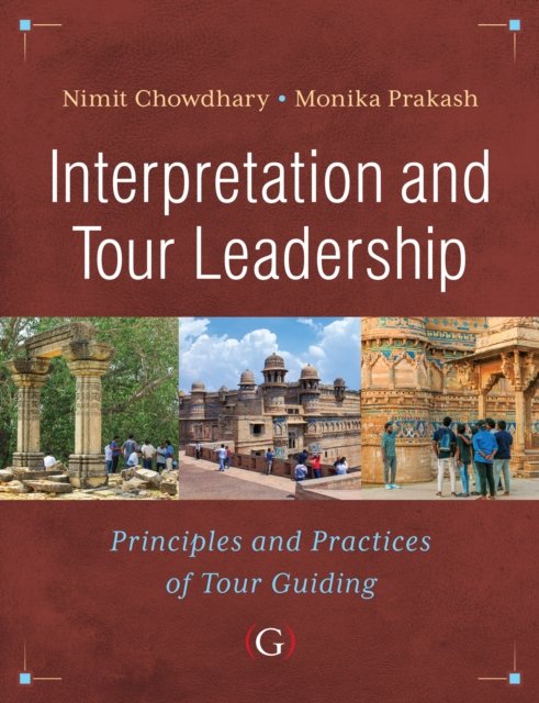 Interpretation And Tour Leadership: Principles And Practices Of Tour ...