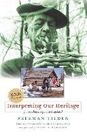 Interpreting Our Heritage Tilden Freeman