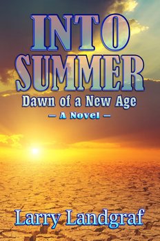 Into Summer - Larry Landgraf