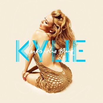 Into the Blue - Kylie Minogue
