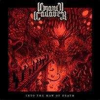 Into The Maw Of Death Grand Cadaver
