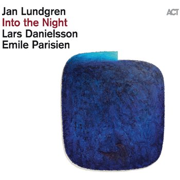 Into the Night - Lundgren Jan, Parisien Emile, Danielsson Lars
