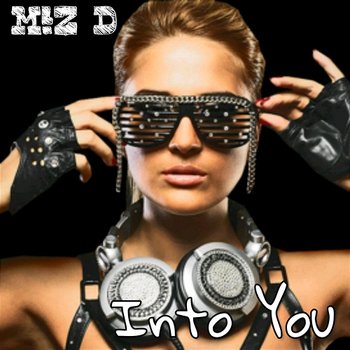 Into You - M!Z D