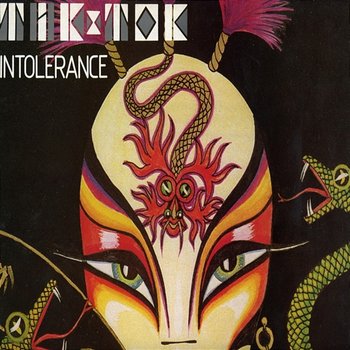 Intolerance - Tik & Tok