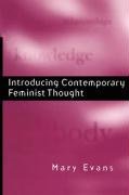 Introducing Contemporary Feminist Thought - Evans Mary