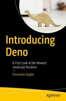 Introducing Deno: A First Look at the Newest JavaScript Runtime - Fernando Doglio