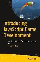 Introducing JavaScript Game Development - Stuart Graeme