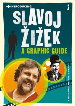 Introducing Slavoj Zizek a graphic guide - Kul-Want Christopher, Piero