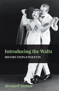 Introducing The Waltz - History-Steps-Etiquette - Stetson Bernard