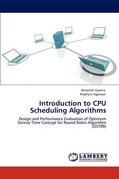 Introduction to CPU Scheduling Algorithms - Saxena Himanshi