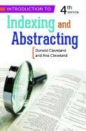Introduction to Indexing and Abstracting, 4th Edition - Cleveland Ana D., Cleveland Donald B.