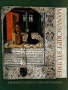 Introduction to Manuscript Studies Clemens Raymond, Graham Professor Timothy