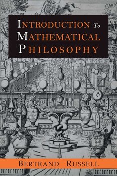 Introduction to Mathematical Philosophy - Russell Bertrand