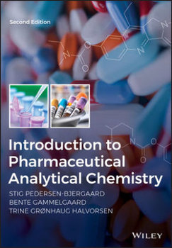 Introduction to Pharmaceutical Analytical Chemistry 2e - Gammelgaard Bente