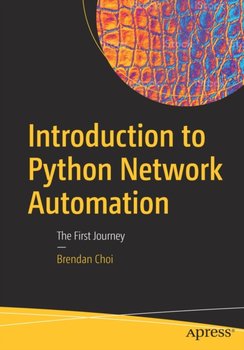 Introduction to Python Network Automation: The First Journey - Brendan Choi