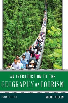 Introduction to the Geography of Tourism - Nelson Velvet