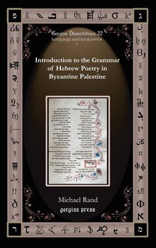 Introduction to the Grammar of Hebrew Poetry in Byzantine Palestine - Rand Michael