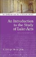 Introduction to the Study of Luke-Acts - Shillington George V.