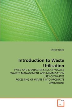 Introduction to Waste Utilisation - Ugoala Emeka