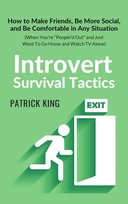 Introvert Survival Tactics King Patrick