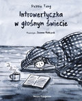 Introwertyczka w głośnym świecie  - Tung Debbie