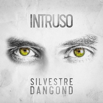 INTRUSO - Silvestre Dangond